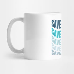 Save the ocean Mug